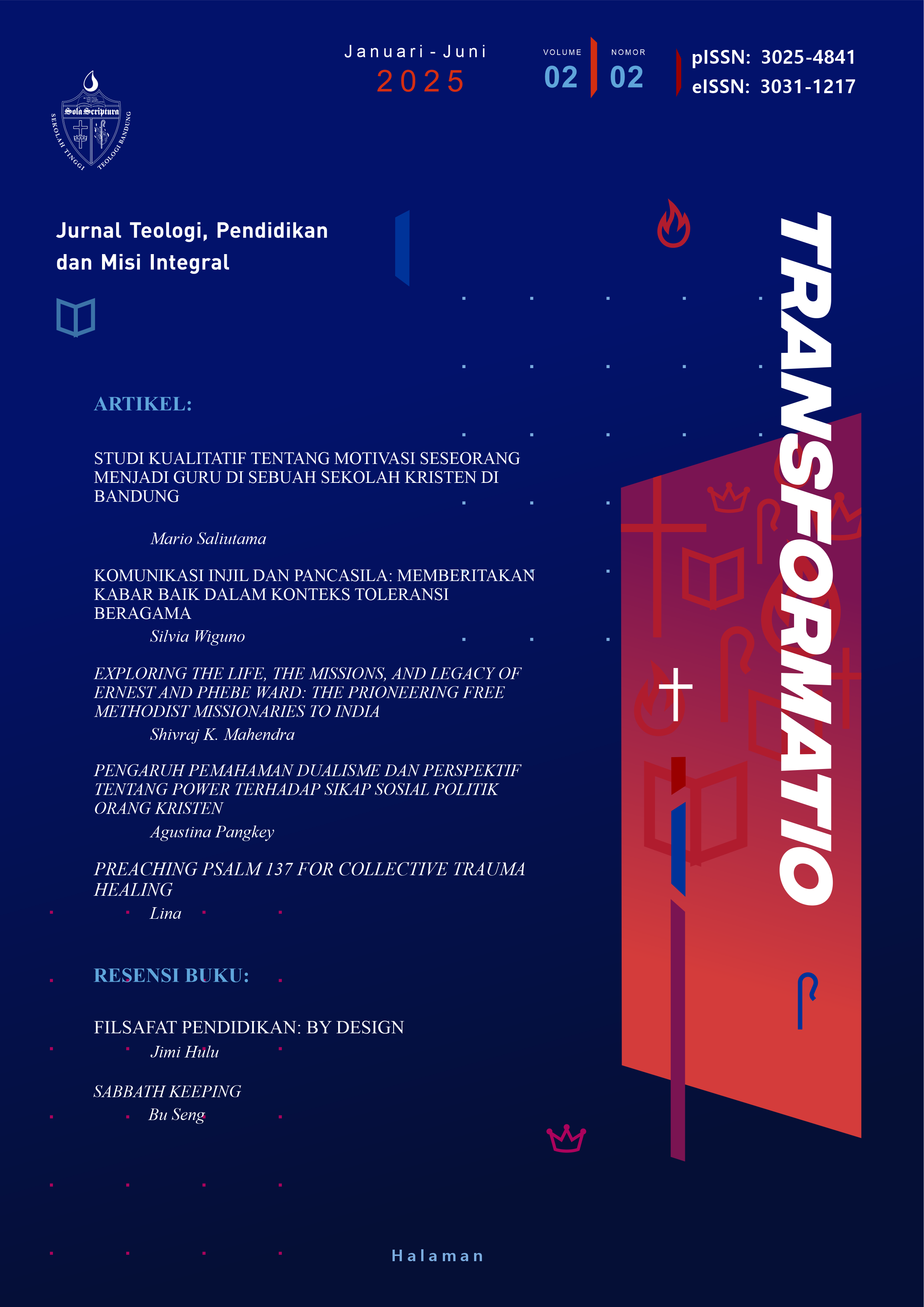 					View Vol. 2 No. 2 (2025): Transformatio: Journal of Theology, Education, and Integral Mission
				